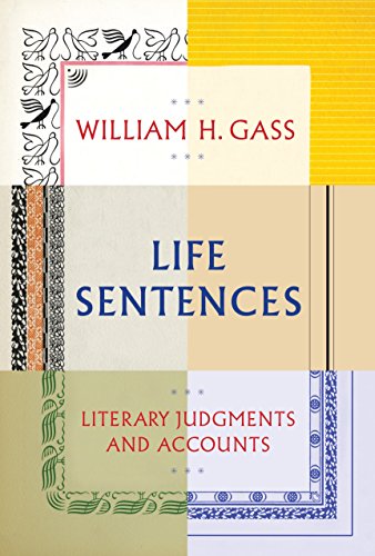 Stock image for Life Sentences: Literary Judgments and Accounts for sale by SecondSale
