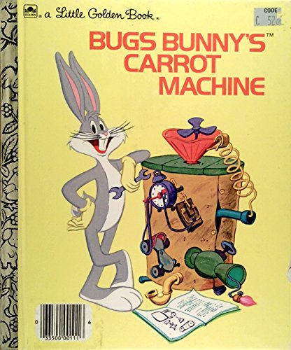 Stock image for Bugs Bunny's Carrot Machine (A Little Golden Book) for sale by Atlantic Books