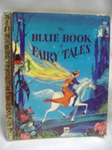 Stock image for The Blue Book of Fairy Tales: Three Stories [A Little Golden Book] for sale by HPB Inc.