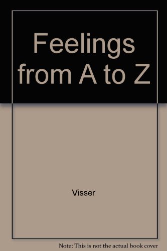 Feelings from A to Z (9780307602008) by Visser