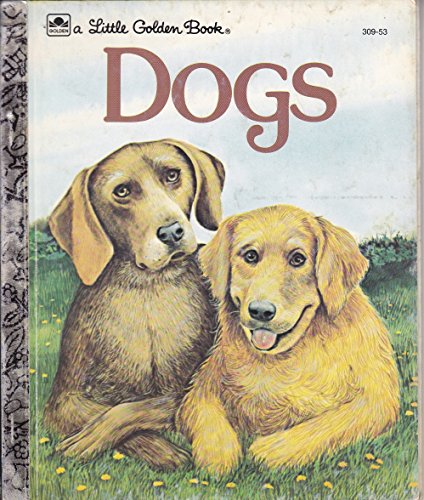 Stock image for Dogs (A Little Golden Book) for sale by SecondSale
