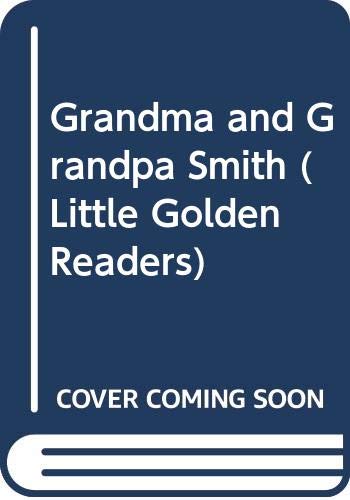 Imagen de archivo de Grandma and Grandpa Smith (Little Golden Readers) a la venta por SecondSale