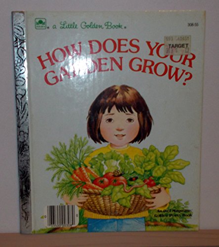 Stock image for How Does Your Garden Grow? for sale by Reliant Bookstore