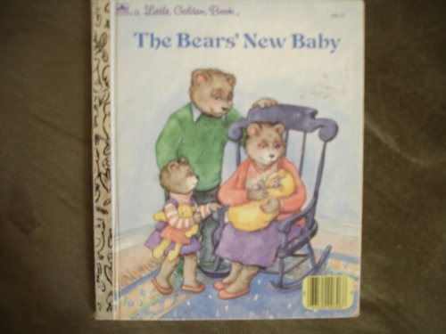 Beispielbild fr The Bears' New Baby (A Little Golden Book) zum Verkauf von Once Upon A Time Books