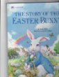 Beispielbild fr The Story of the Easter Bunny zum Verkauf von Your Online Bookstore