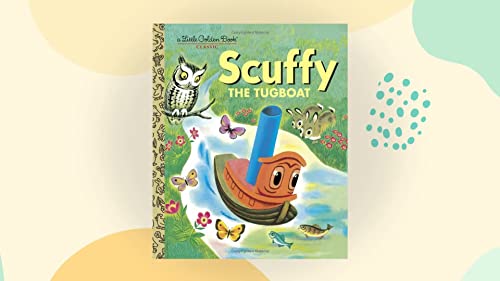 Scuffy the Tugboat and His Adventures Down the River (Big Golden Storybooks) (9780307604903) by Crampton, Gertrude