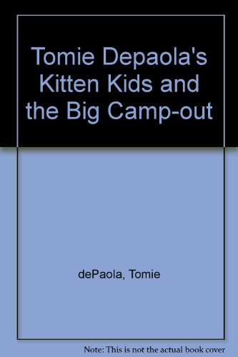 Stock image for Kitten Kids and the Big Camp-out for sale by Kevin T. Ransom- Bookseller