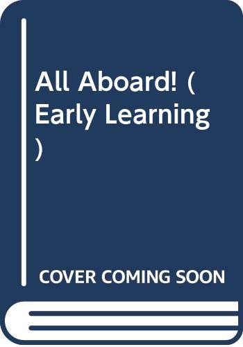 Stock image for All Aboard! (Early Learning) for sale by The Book Spot