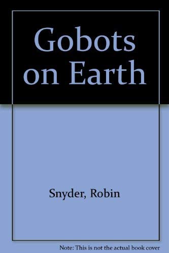 9780307613776: Gobots on Earth