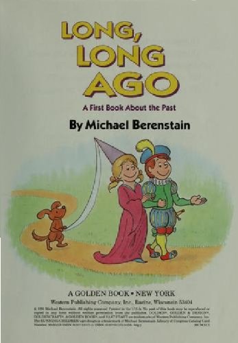 9780307615718: Long Long Ago: A First Book About the Past