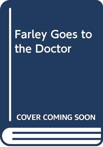 9780307616050: Farley Goes to the Doctor