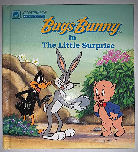Bugs Bunny in the Little Surprise (Stories and Traditional Tales) (9780307616685) by Ridgeway, Frank; Ellis, Art; Ellis, Kim