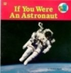 Stock image for If You Were an Astronaut (Look-Look) for sale by ThriftBooks-Atlanta