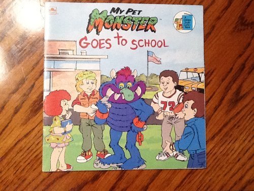 Beispielbild fr My Pet Monster Goes to School zum Verkauf von Better World Books