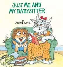 Stock image for Just Me and My Babysitter for sale by Nelsons Books