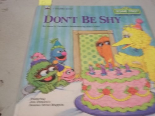 Stock image for Don't Be Shy (Sesame Street Growing-Up Books) for sale by Your Online Bookstore