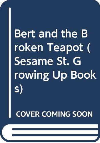 Bert and the Broken Teapot (Sesame St. Growing Up Books) (9780307621146) by Sommers, Tish