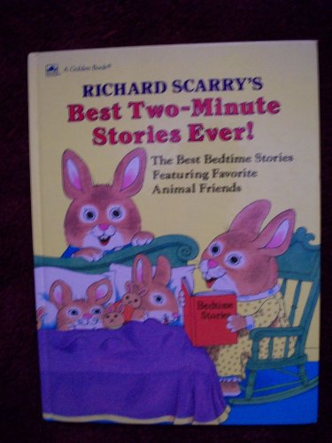 

Richard Scarry's Best Two-Minute Stories Ever: The Best Bedtime Stories Featuring Favorite Animal Friends (Golden Book,Basic Concepts)