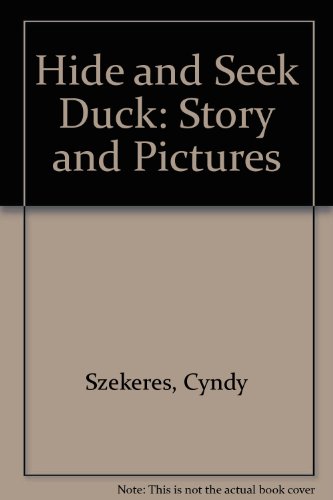 Beispielbild fr Hide-And-Seek Duck : Story and Pictures zum Verkauf von Better World Books: West