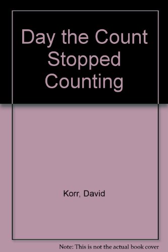 Day the Count Stopped Counting (9780307623584) by Korr, David