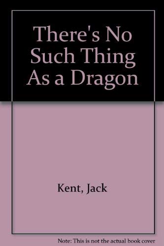 Stock image for There's No Such Thing As a Dragon for sale by Zoom Books Company