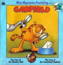 Stock image for Mini-Mysteries Featuring Garfield: The Case of the Mystery Mail/the Case of the Vanishing Elephant (Golden Look-Look Book) for sale by Ozark Relics and Rarities