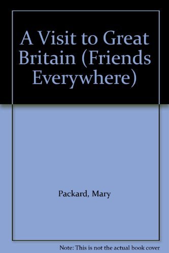 9780307626318: A Visit to Great Britain (Friends Everywhere)