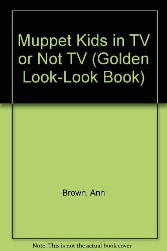 9780307626523: Muppet Kids in TV or Not TV (Golden Look-look Book)