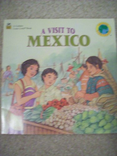 A Visit to Mexico (Friends Everywhere) (9780307626653) by Packard, Mary