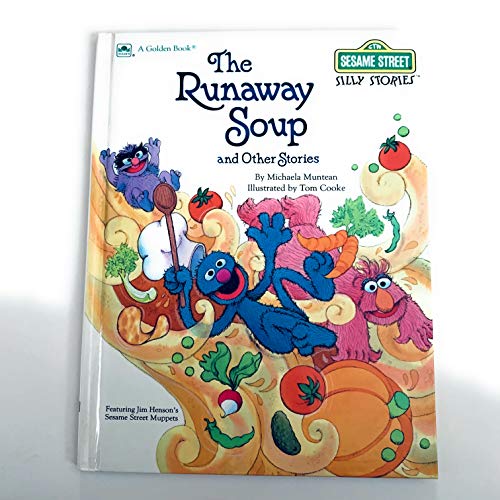 9780307628114: The Runaway Soup and Other Stories (Sesame Street Silly Stories)