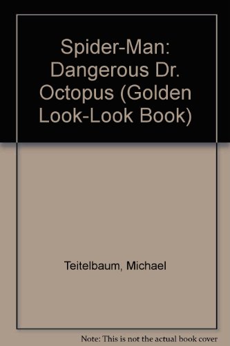 Stock image for Spider-Man: Dangerous Dr. Octopus (Golden Look-Look Book) for sale by Ergodebooks