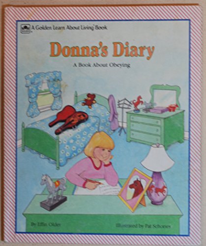 Beispielbild fr Donna's Diary : A Book about Obeying zum Verkauf von Better World Books