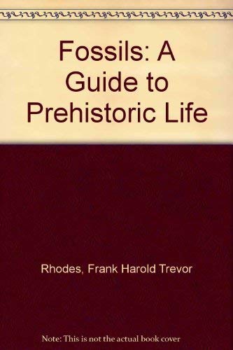 Imagen de archivo de Fossils: A Guide to Prehistoric Life (Golden Guides) a la venta por Hawking Books