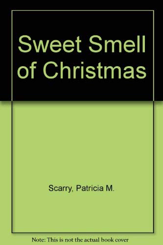 9780307635273: Sweet Smell of Christmas