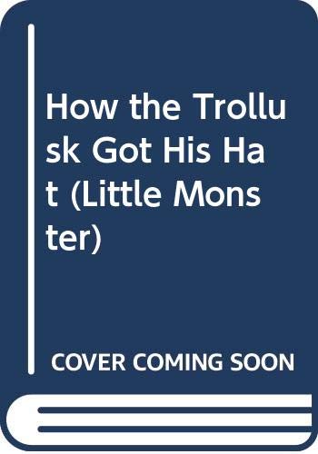 How the Trollusk Got His Hat (9780307637338) by Mayer, Mercer