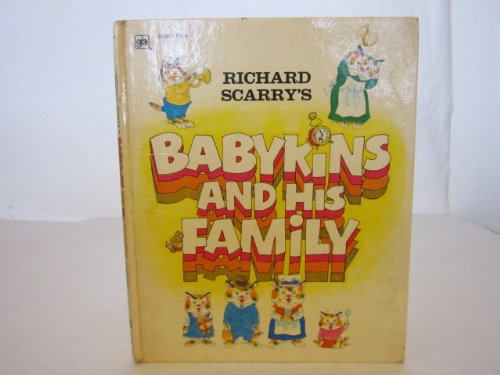 9780307637659: Richard Scarry's Babykins and His Family