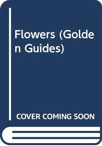 Imagen de archivo de Flowers (Golden Guides) a la venta por HPB-Ruby