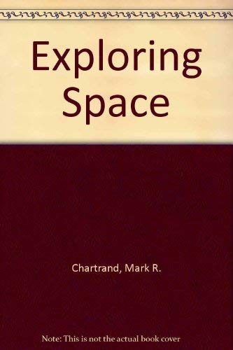 Exploring Space (9780307640789) by Chartrand, Mark R.