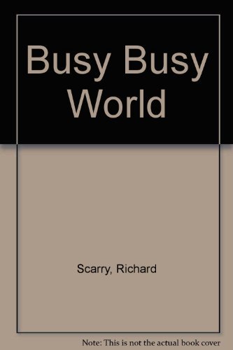 9780307655394: Busy Busy World