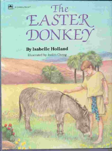 The Easter Donkey (9780307655448) by Holland, Isabelle; Cheng, Judith