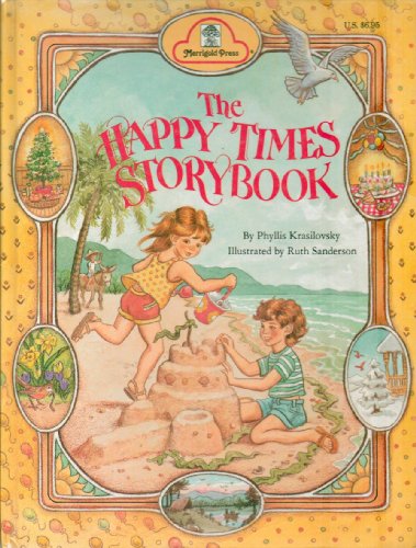 The Happy Times Storybook (9780307655615) by Krasilovsky, Phyllis