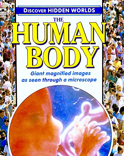 The Human Body (Discover Hidden Worlds) (9780307656650) by Amery, Heather; Songi, Jane