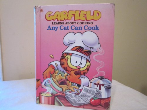 9780307657282: Any Cat Can Cook: Garfield Learns About Cooking