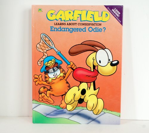 Imagen de archivo de Endangered Odie?: Garfield Learns About Conservation (The Garfield Play 'N' Learn Library) a la venta por Once Upon A Time Books