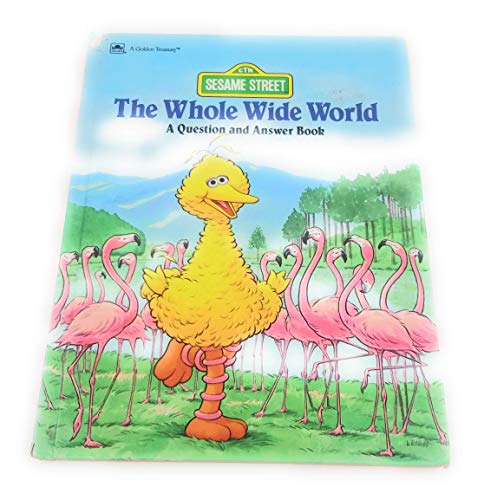 The Whole Wide World: A Question and Answer Book (Sesame Street) (9780307658265) by Paige, Rae; Cooke, Tom; Zallinger, Jean