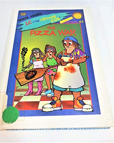 Imagen de archivo de The Pizza War (Mercer Mayer's Lc & the Critter Kids) a la venta por Gulf Coast Books