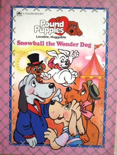 Stock image for Snowball the Wonder Dog (Pound Puppies) for sale by -OnTimeBooks-