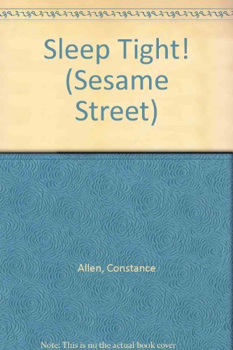 Imagen de archivo de Sleep Tight! (Sesame Street) a la venta por SecondSale