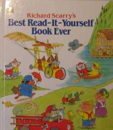 Richard Scarry's Best Read-It-Yourself Book Ever: A Collection of 12 Easy to Read Stories (9780307665515) by Scarry, Richard