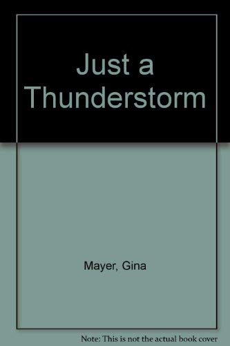 Just a Thunderstorm (9780307675408) by Mayer, Gina